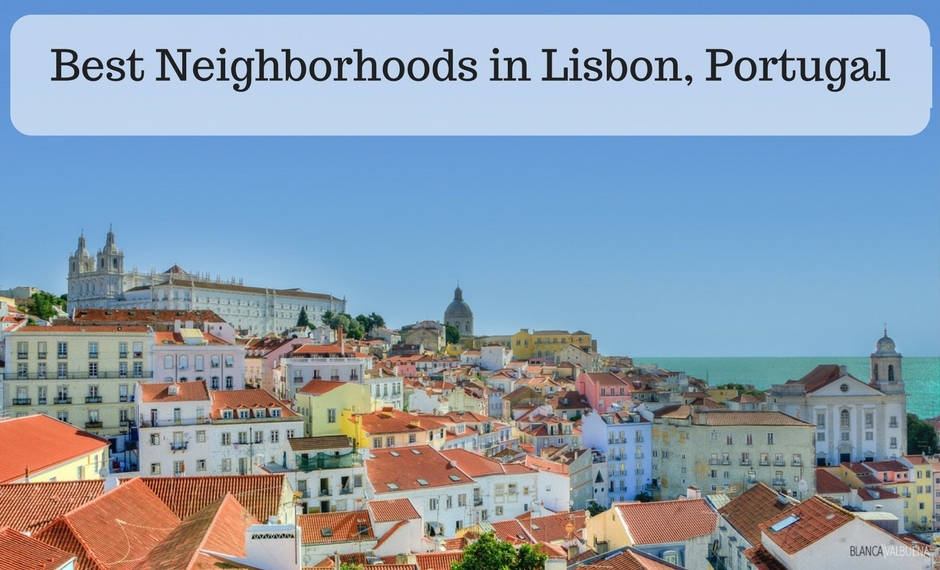 Best Neighborhoods Lisbon Blanca Valbuena