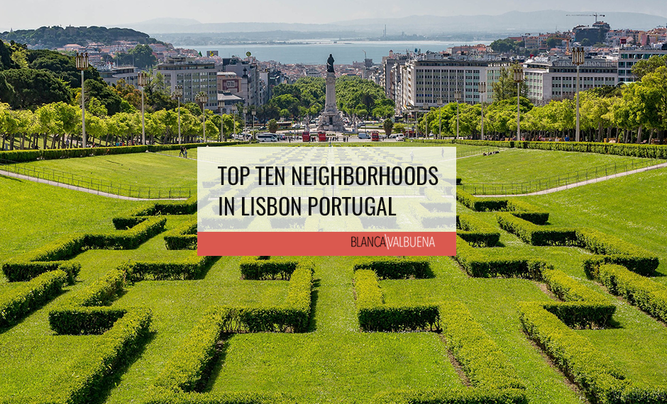 The top Neighborhoods in Lisbon are safe quiet and have tons of things to do