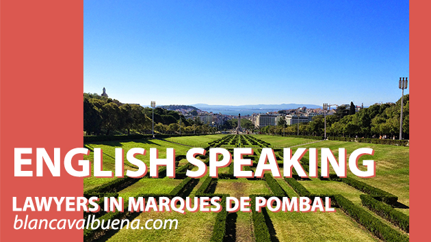 A list of English Speaking Lawyers in Lisbon's Marques de Pombal area