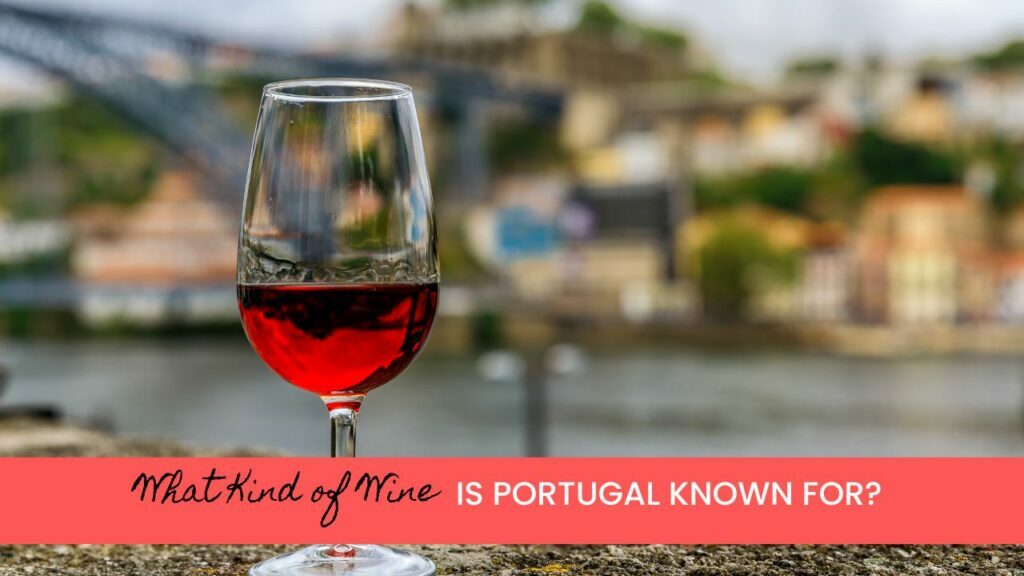 Types of wine from Portugal