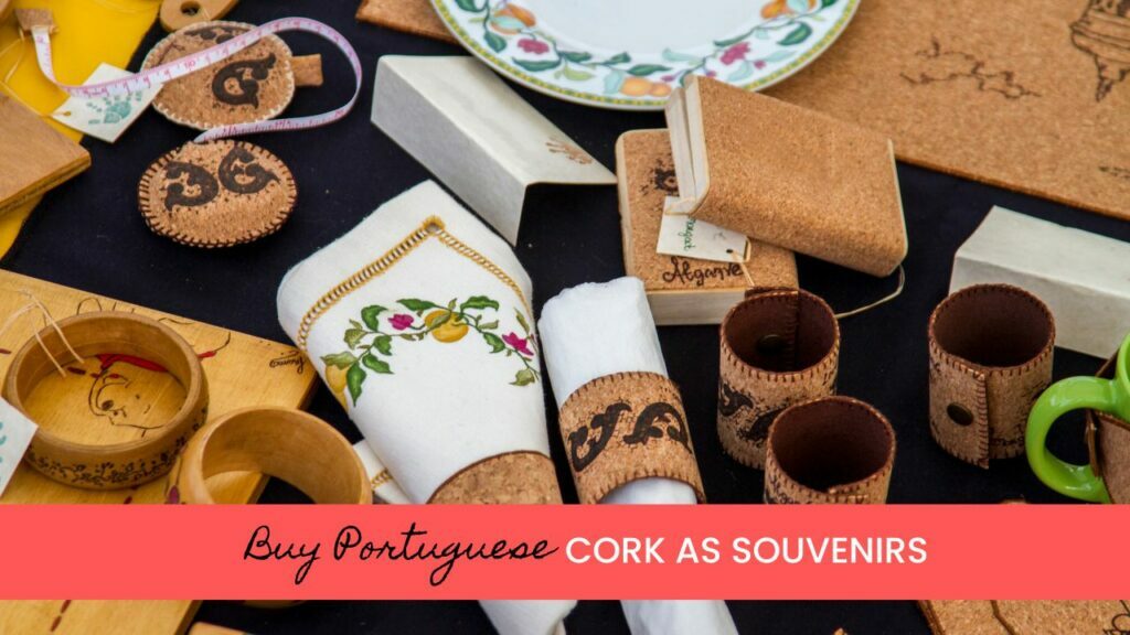 Portugal cork's products are great souvenirs to pick up in Lisbon