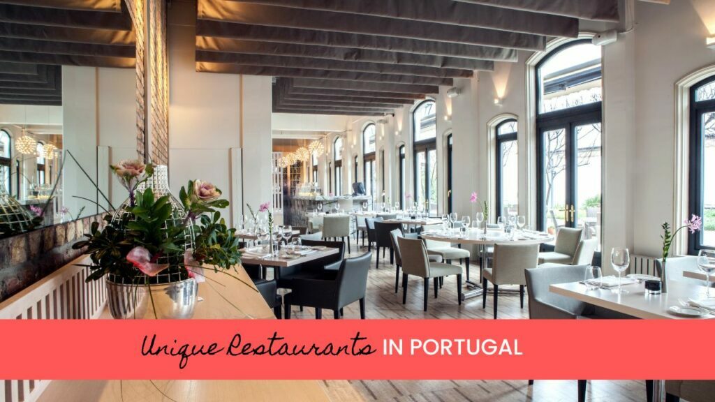 Cool restaurants in Portugal