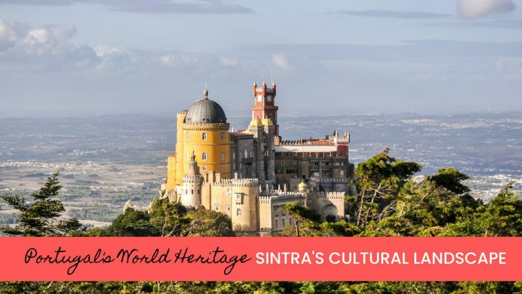 Sintra is one of 17 of Portugal's UNESCO world heritage sites