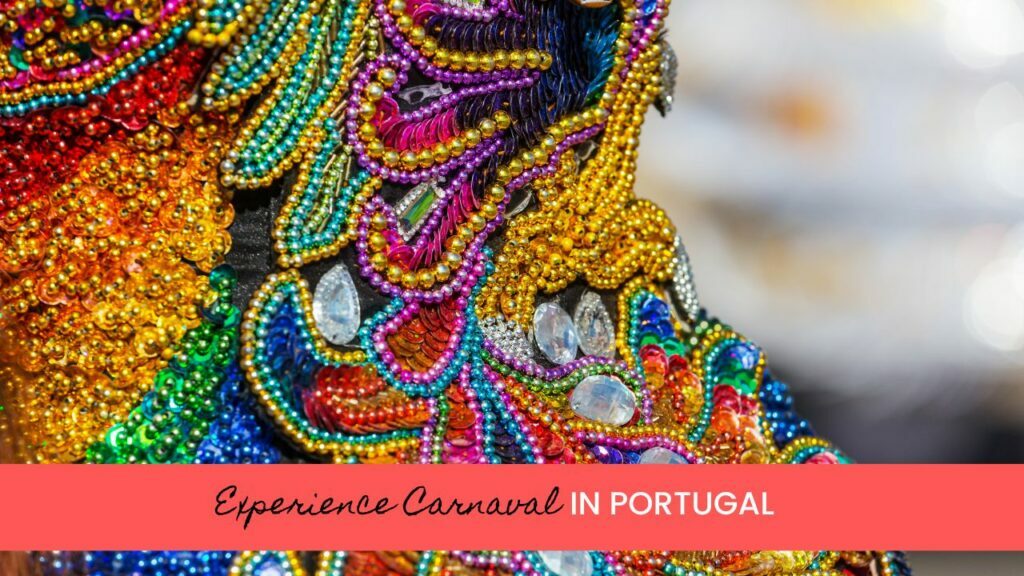 How to enjoy Carnaval in Portugal