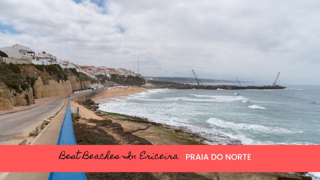 Praia do Norte is one of the best beaches of ericeira