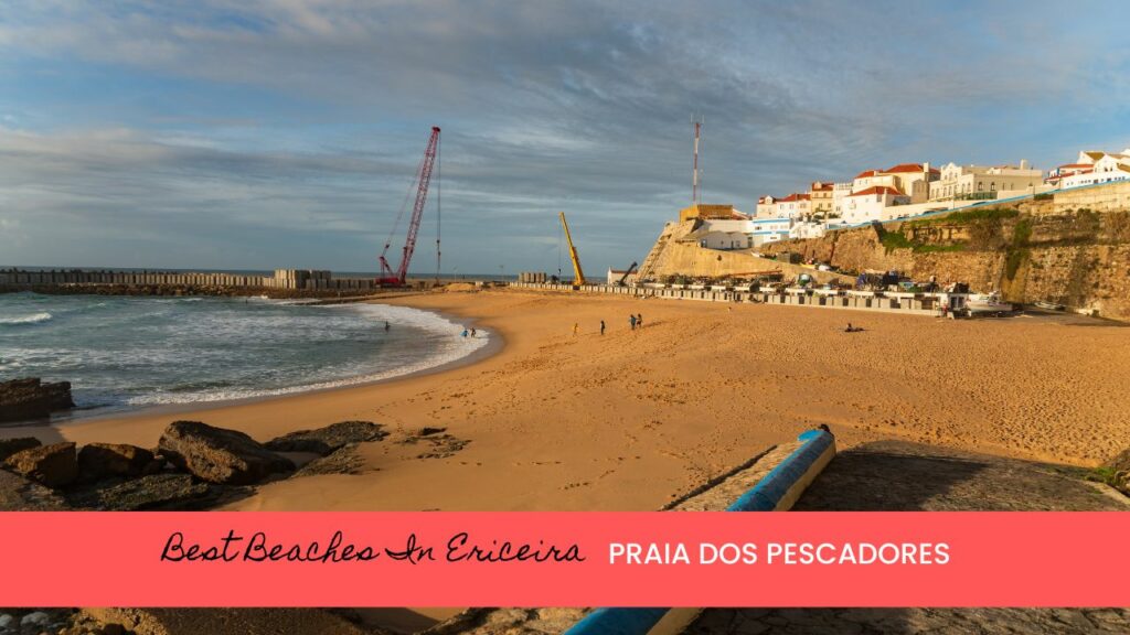 Praia dos Pescadores in Ericeira is under an hour from Lisbon