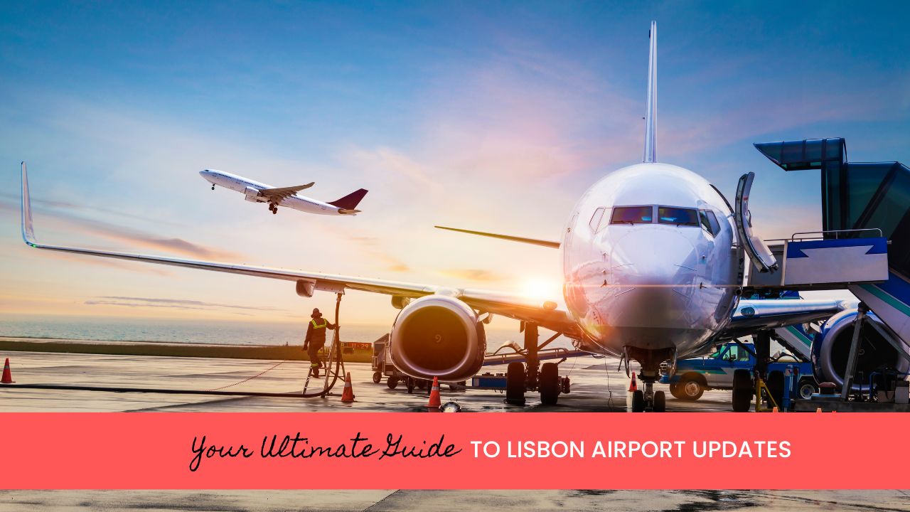 Lisbon Airport Updates Weekly