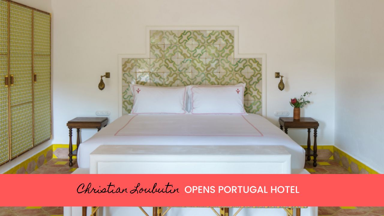 Christian Loubutin's Portugal Hotel Vermelho